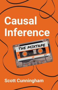 English ebooks free download Causal Inference: The Mixtape by Scott Cunningham 9780300251685