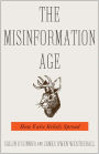 The Misinformation Age: How False Beliefs Spread