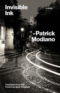 Amazon download books for free Invisible Ink: A Novel MOBI DJVU by Patrick Modiano, Mark Polizzotti English version 9780300252583