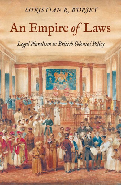 An Empire of Laws: Legal Pluralism British Colonial Policy