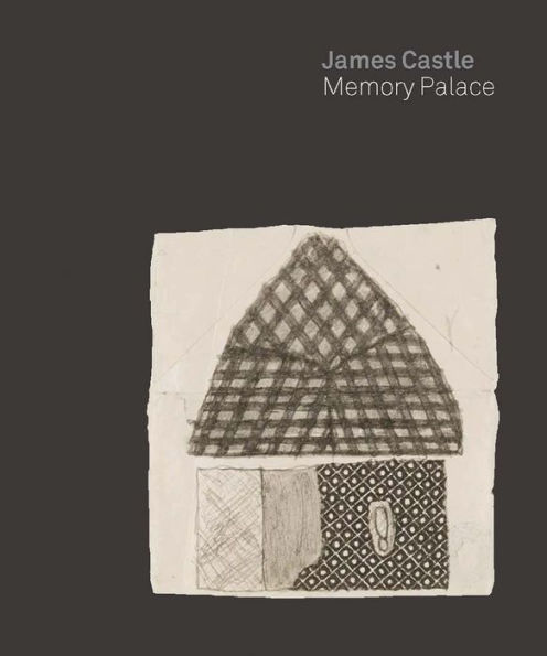 James Castle: Memory Palace