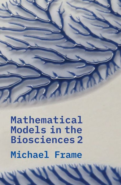 Mathematical Models the Biosciences II