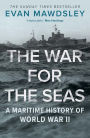 The War for the Seas: A Maritime History of World War II