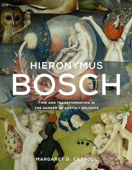 Hieronymus Bosch: Time and Transformation in The Garden of Earthly Delights