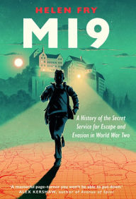 Books downloadable pdf MI9: A History of the Secret Service for Escape and Evasion in World War Two 