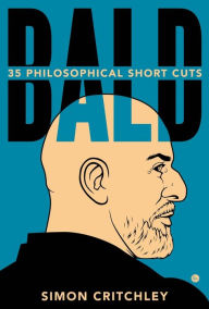 Title: Bald: 35 Philosophical Short Cuts, Author: Simon Critchley