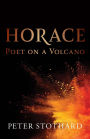 Horace: Poet on a Volcano