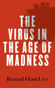 Ipad textbooks download The Virus in the Age of Madness (English Edition) by Bernard-Henri Lévy  9780300257373