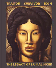 Download free ebooks for ipad mini Traitor, Survivor, Icon: The Legacy of La Malinche
