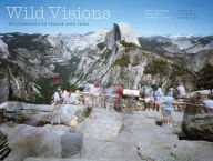 Title: Wild Visions: Wilderness as Image and Idea, Author: Ben A Minteer