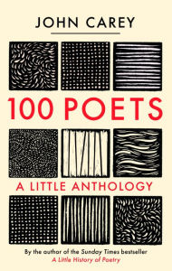 Title: 100 Poets: A Little Anthology, Author: John Carey