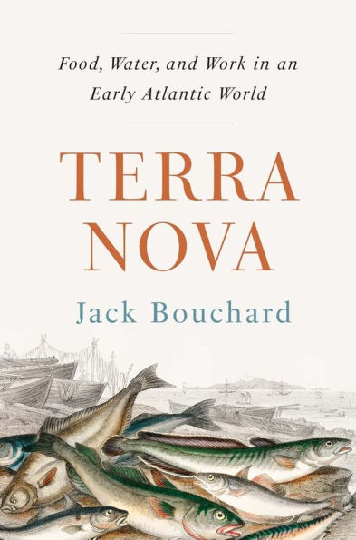 Terra Nova: Food, Water, and Work an Early Atlantic World