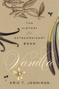 Free ebook downloads magazines Vanilla: The History of an Extraordinary Bean (English Edition)