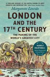 Download book from amazon to nook London and the Seventeenth Century: The Making of the World's Greatest City