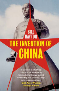 Free books database download The Invention of China by Bill Hayton (English literature) 9780300264807