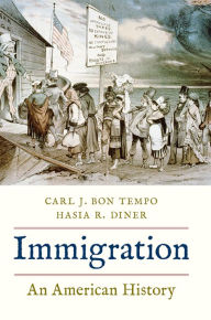 Title: Immigration: An American History, Author: Carl J. Bon Tempo