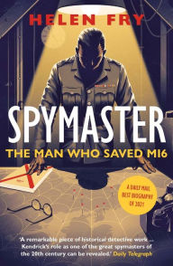 Ebooks downloaden nederlands Spymaster: The Man Who Saved MI6 by Helen Fry, Helen Fry PDF ePub DJVU in English 9780300266979