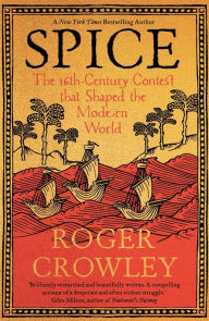Downloading google books to kindle Spice: The 16th-Century Contest that Shaped the Modern World 9780300267471 MOBI DJVU CHM by Roger Crowley (English literature)