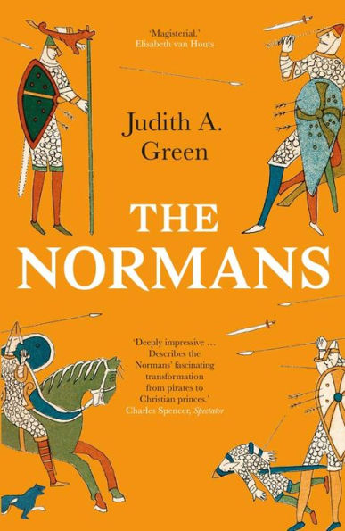 The Normans: Power, Conquest and Culture 11th Century Europe