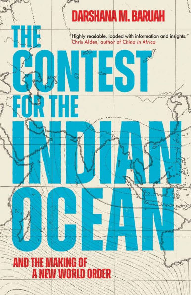 the Contest for Indian Ocean: And Making of a New World Order