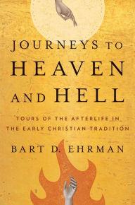 Amazon free downloads ebooks Journeys to Heaven and Hell: Tours of the Afterlife in the Early Christian Tradition 9780300271041 PDF CHM FB2 English version