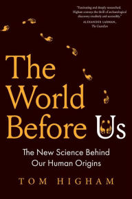 Ebooks for ipad download The World Before Us: The New Science Behind Our Human Origins 9780300271126 (English literature)