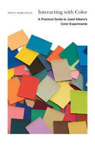 Ebook for kid free download Interacting with Color: A Practical Guide to Josef Albers's Color Experiments in English PDB