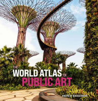 Title: The World Atlas of Public Art, Author: Andrew Wasserman