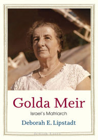 Online books downloader Golda Meir: Israel's Matriarch 9780300274981 iBook PDF by Deborah E. Lipstadt, Deborah E. Lipstadt English version