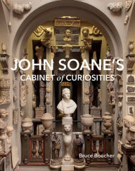 Free books download for ipod touch John Soane's Cabinet of Curiosities: Reflections on an Architect and His Collection FB2 DJVU RTF by Bruce Boucher English version