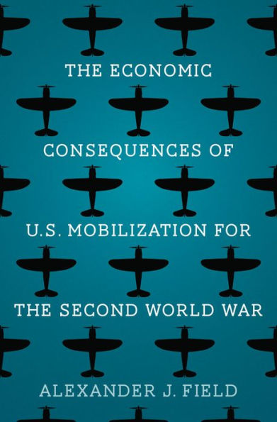 the Economic Consequences of U.S. Mobilization for Second World War