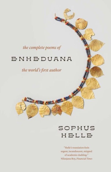 Enheduana: the Complete Poems of World's First Author