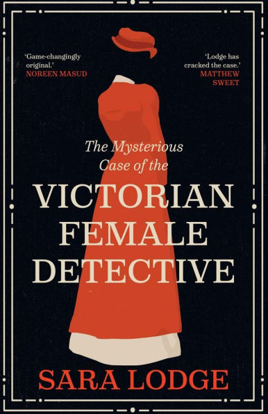 the Mysterious Case of Victorian Female Detective