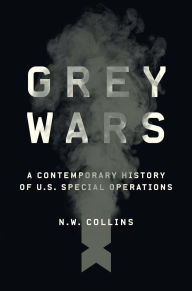 Best free book download Grey Wars: A Contemporary History of U.S. Special Operations PDF in English 9780300280067