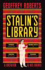 Stalin's Library: A Dictator and his Books