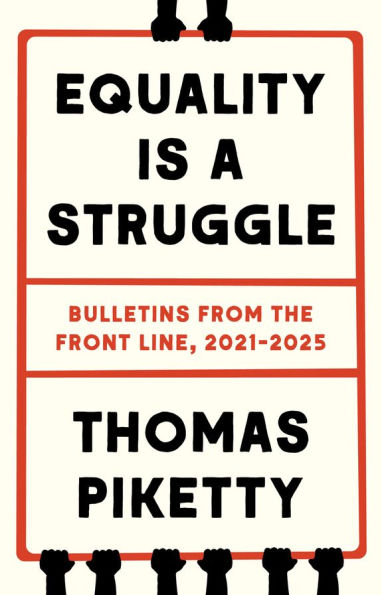 Equality Is a Struggle: Bulletins from the Front Line, 2021-2025