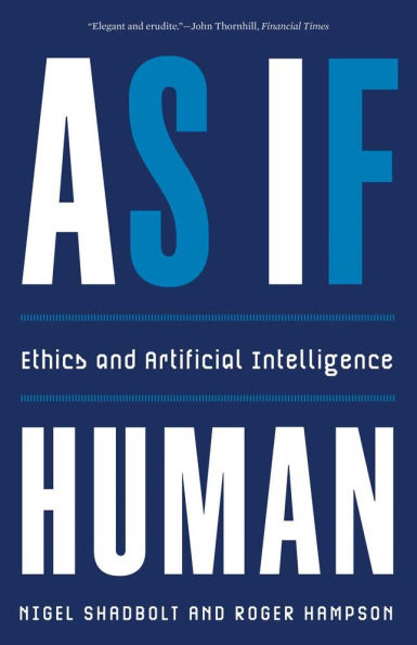 As If Human: Ethics and Artificial Intelligence