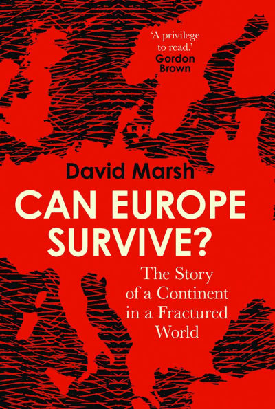 Can Europe Survive?: The Story of a Continent in a Fractured World
