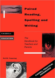 Title: Paired Reading, Writing and Spelling, Author: Keith Topping