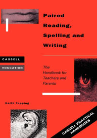 Title: Paired Reading, Writing and Spelling, Author: Keith Topping