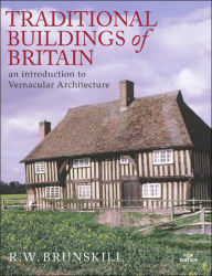 Title: Traditional Buildings of Britain, Author: R W Brunskill
