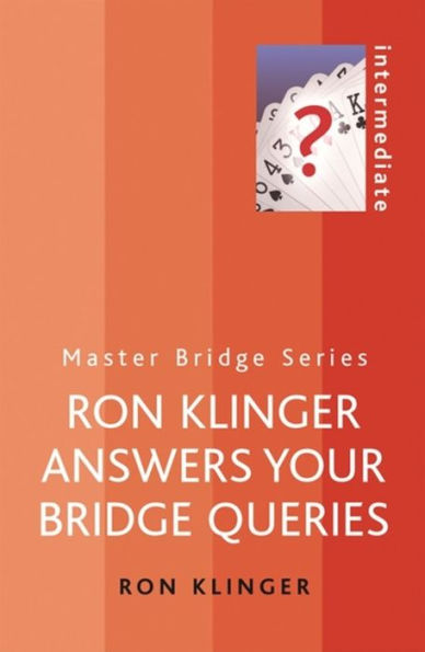 Ron Klinger answers your bridge queries: Ron Klinger