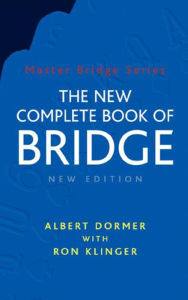 Title: The New Complete Book of Bridge (Master Bridge Series), Author: Albert Dormer