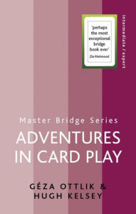 Title: Adventures in Card Play, Author: Hugh Kelsey