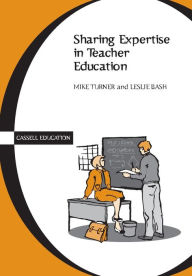 Title: Sharing Expertise In Teacher Ed, Author: Mike Turner