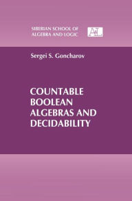 Title: Countable Boolean Algebras and Decidability / Edition 1, Author: Springer US
