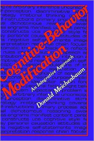 Title: Cognitive-Behavior Modification: An Integrative Approach / Edition 1, Author: Donald Meichenbaum