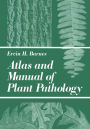 Atlas and Manual of Plant Pathology / Edition 2