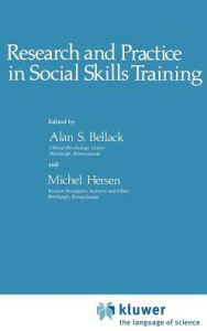 Title: Research and Practice in Social Skills Training, Author: A.S. Bellack
