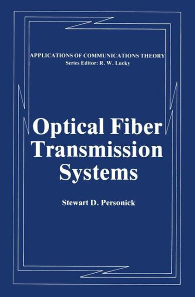 Optical Fiber Transmission Systems / Edition 1